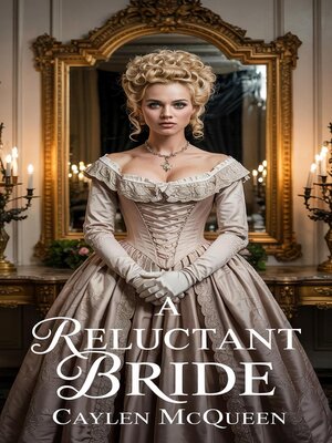 cover image of A Reluctant Bride